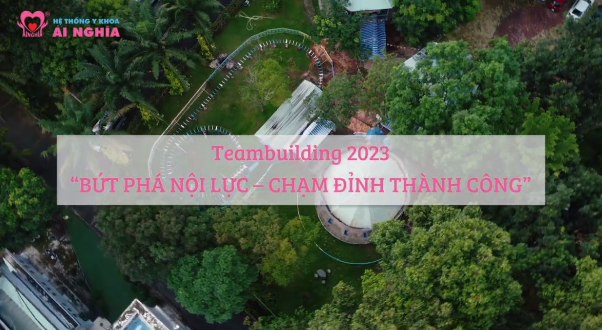 Hoạt động Teambuilding 2023 " Bứt phát nội lực - Chạm đình thành công"