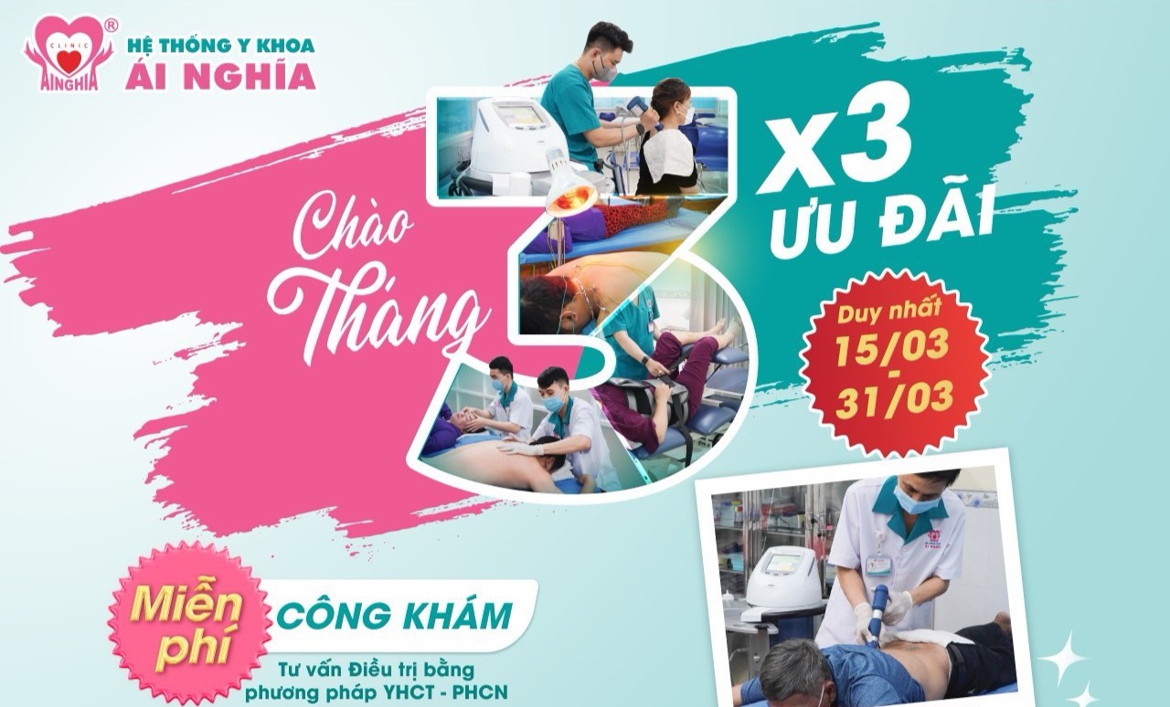 Ưu đãi Khám Y học cổ truyền - Phục hồi chức năng. Chào Tháng 3- Nhân 3 Ưu đãi