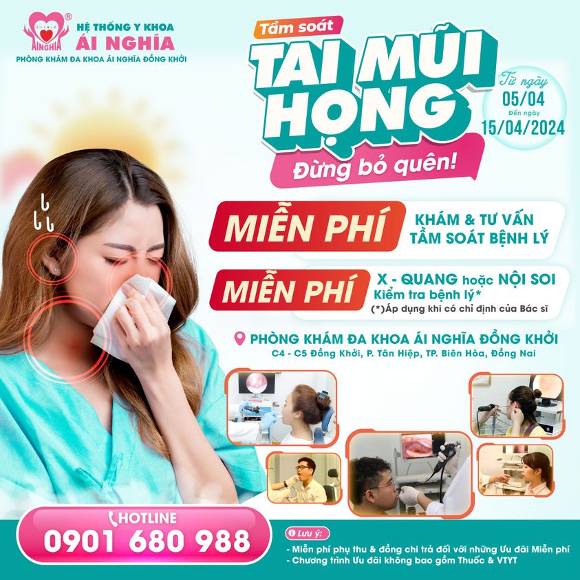 Tháng 4: Ưu đãi Khám, tầm soát bệnh lý Tai mũi họng tại Ái Nghĩa Đồng Khởi