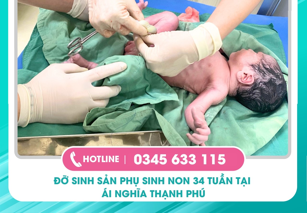 Đỡ sanh sản phụ sinh non 34 tuần tuổi trên nền vết mổ cũ tại Ái Nghĩa Thạnh Phú