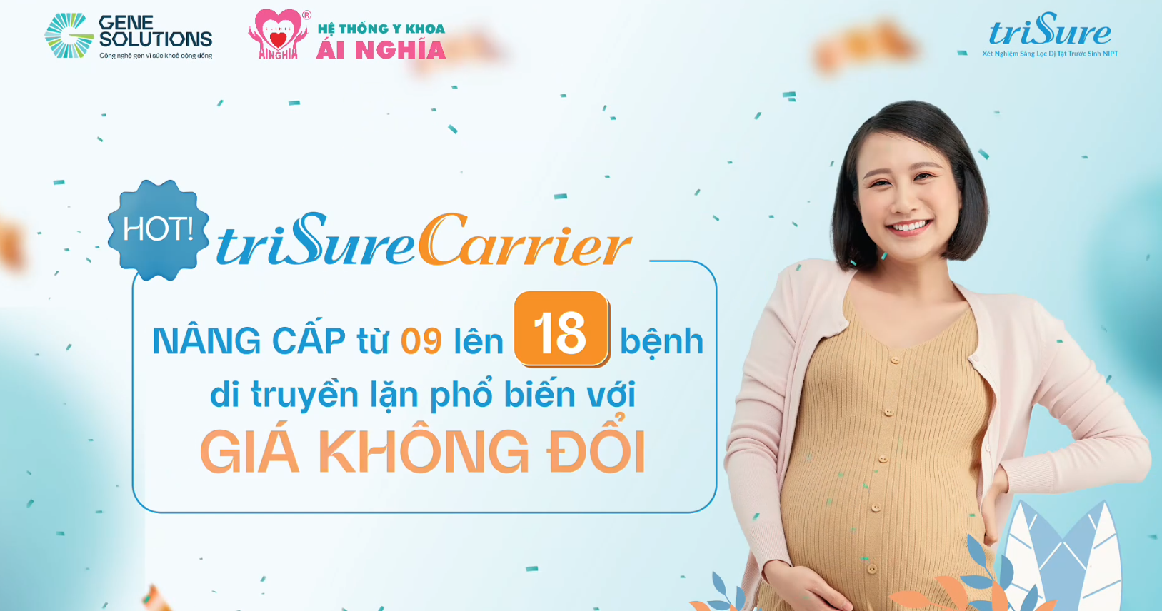 Nâng Cấp Gói Xét Nghiệm Trisure Carrier - Sàng Lọc Trước Sinh Cho Mẹ Bầu