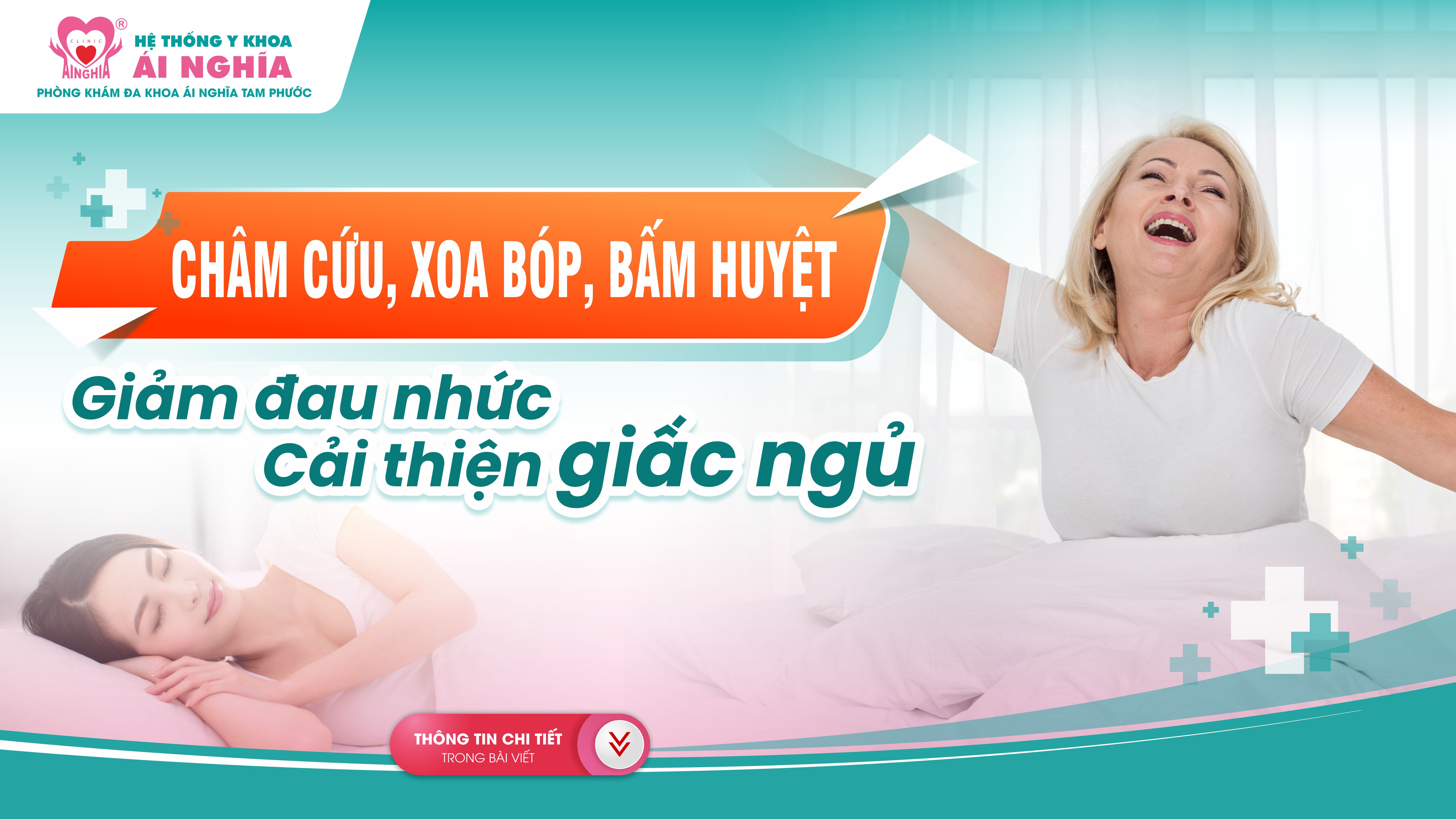 Châm cứu, xoa bóp, bấm huyệt giảm đau nhức - cải thiện giấc ngủ